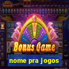 nome pra jogos